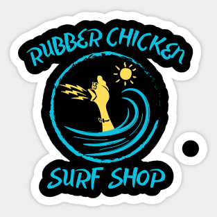 Visit the colorful Rubber Chicken Surf Shop Sticker